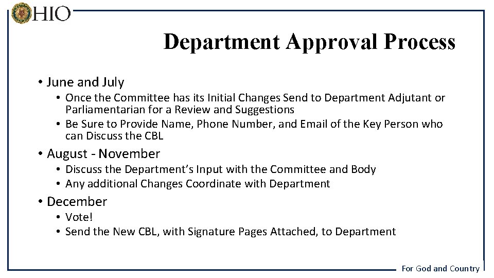 Department Approval Process • June and July • Once the Committee has its Initial