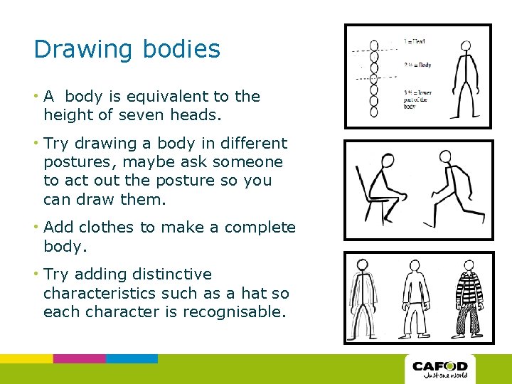 Drawing bodies • A body is equivalent to the height of seven heads. •