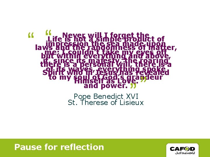 “ “ Never will I forget the Life is not a simple product of