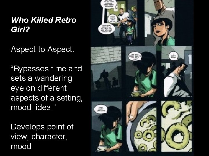 Who Killed Retro Girl? Aspect-to Aspect: “Bypasses time and sets a wandering eye on