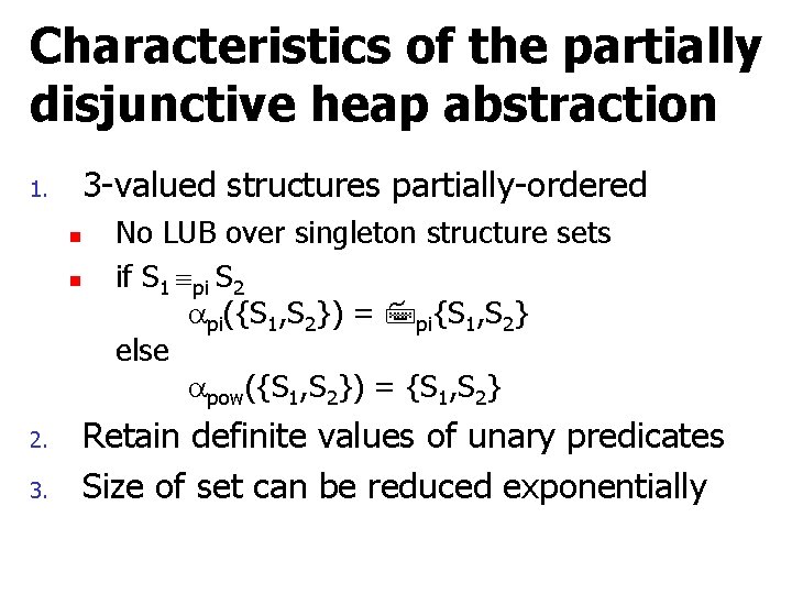 Characteristics of the partially disjunctive heap abstraction 3 -valued structures partially-ordered 1. n n
