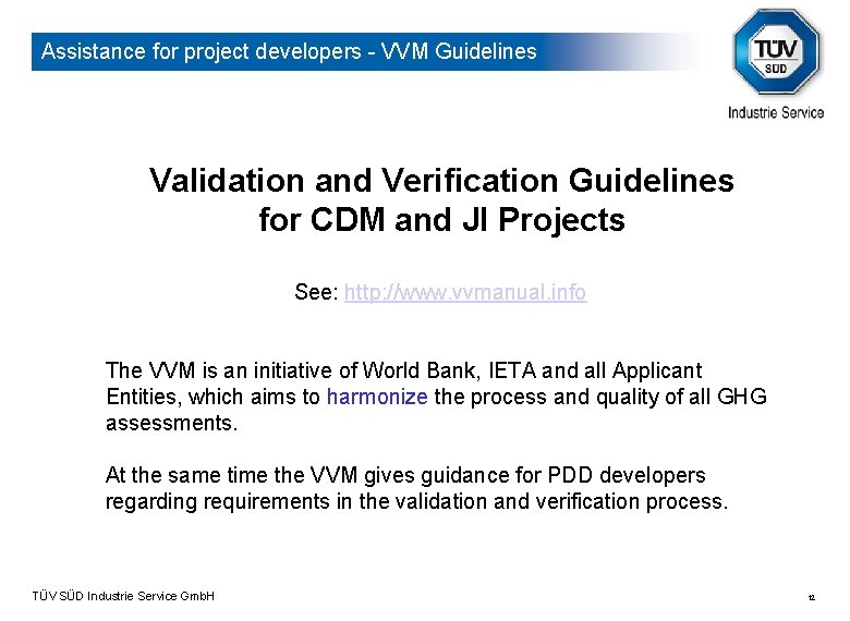Assistance for project developers - VVM Guidelines Validation and Verification Guidelines for CDM and