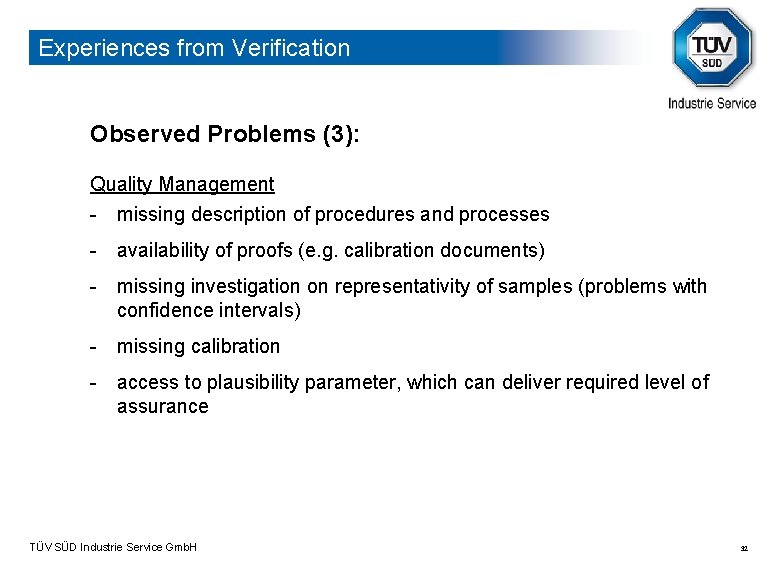 Experiences from Verification Observed Problems (3): Quality Management - missing description of procedures and