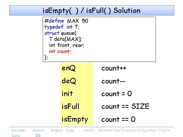 is. Empty( ) / is. Full( ) Solution #define MAX 50 typedef int T;