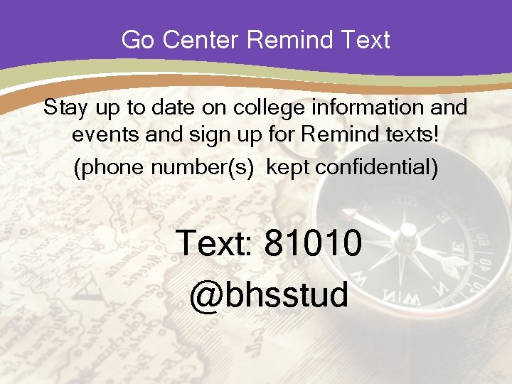 Go Center Remind Text Stay up to date on college information and events and