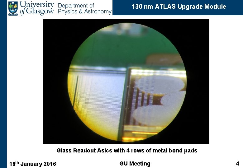 130 nm ATLAS Upgrade Module Glass Readout Asics with 4 rows of metal bond