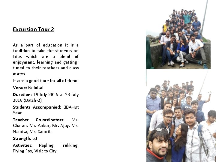 Excursion Tour 2 As a part of education it is a tradition to take