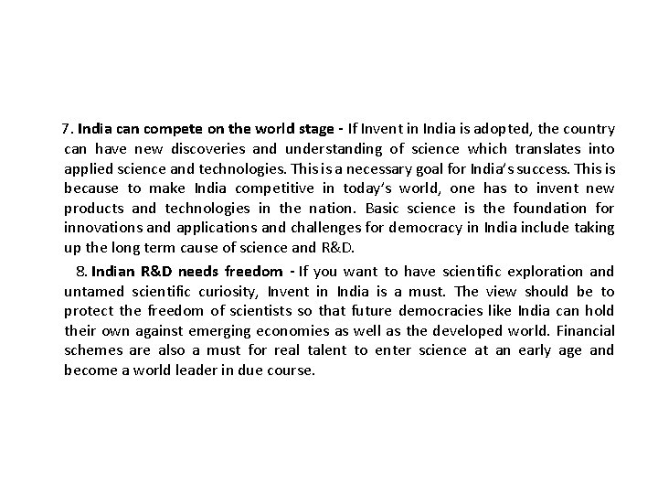  7. India can compete on the world stage - If Invent in India