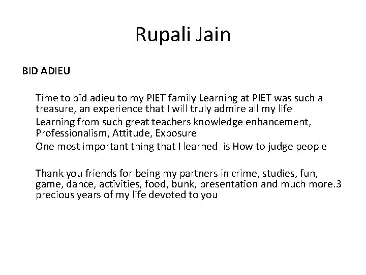 Rupali Jain BID ADIEU Time to bid adieu to my PIET family Learning at