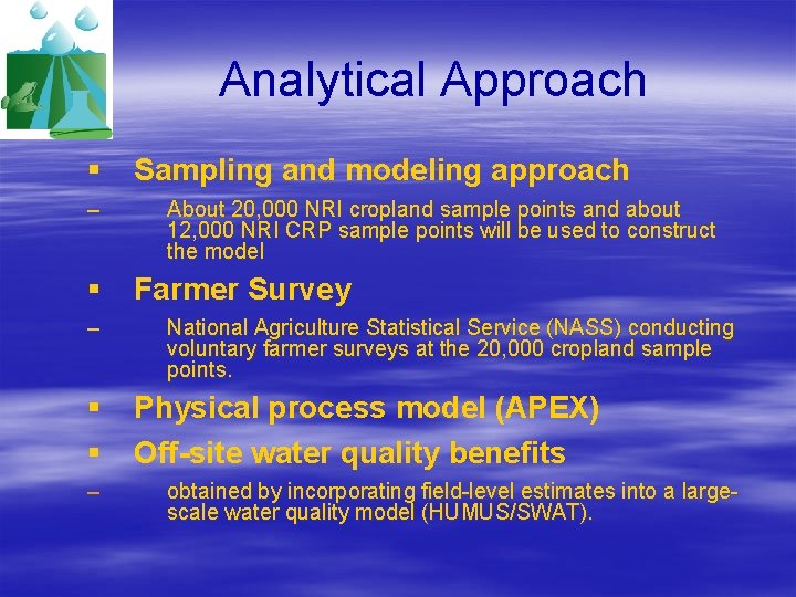 Analytical Approach § – § § – Sampling and modeling approach About 20, 000