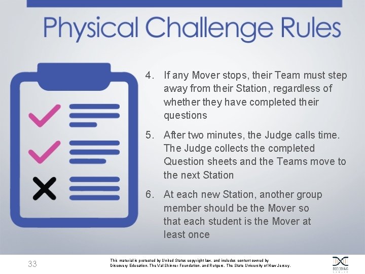 4. If any Mover stops, their Team must step away from their Station, regardless