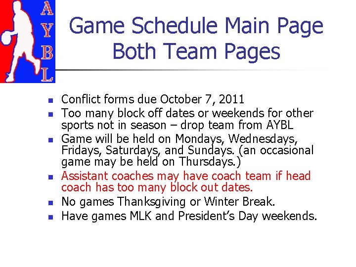 Game Schedule Main Page Both Team Pages n n n Conflict forms due October