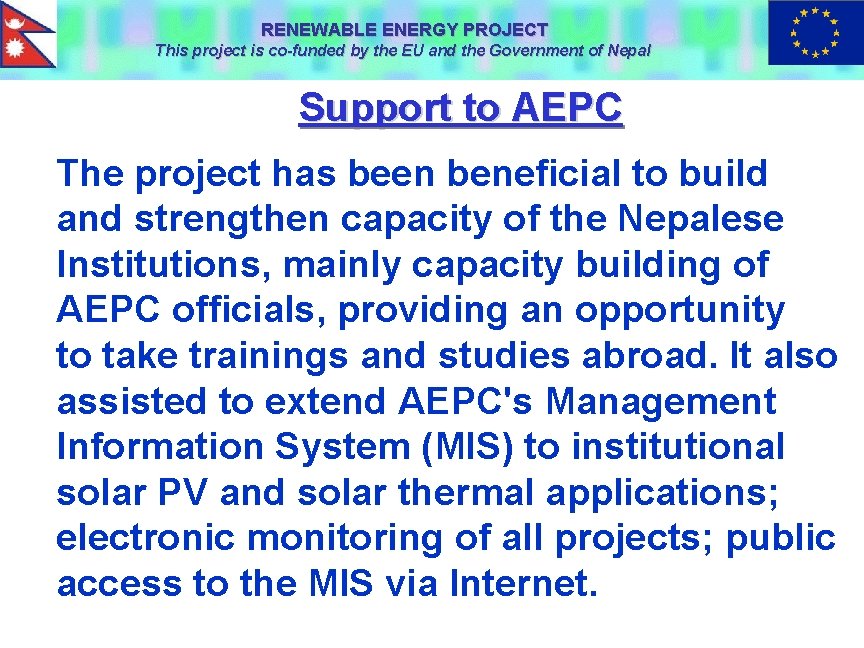 RENEWABLE ENERGY PROJECT This project is co-funded by the EU and the Government of