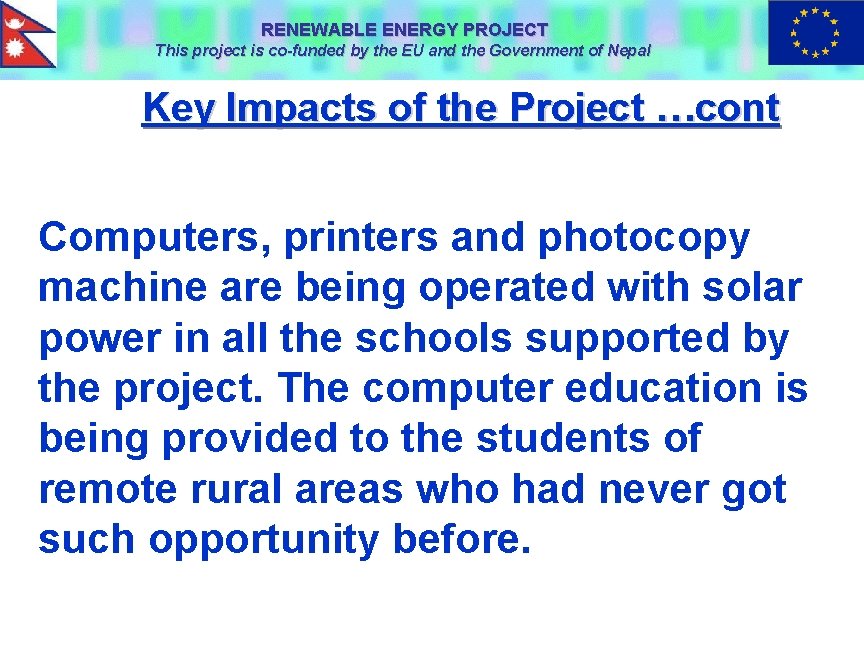 RENEWABLE ENERGY PROJECT This project is co-funded by the EU and the Government of