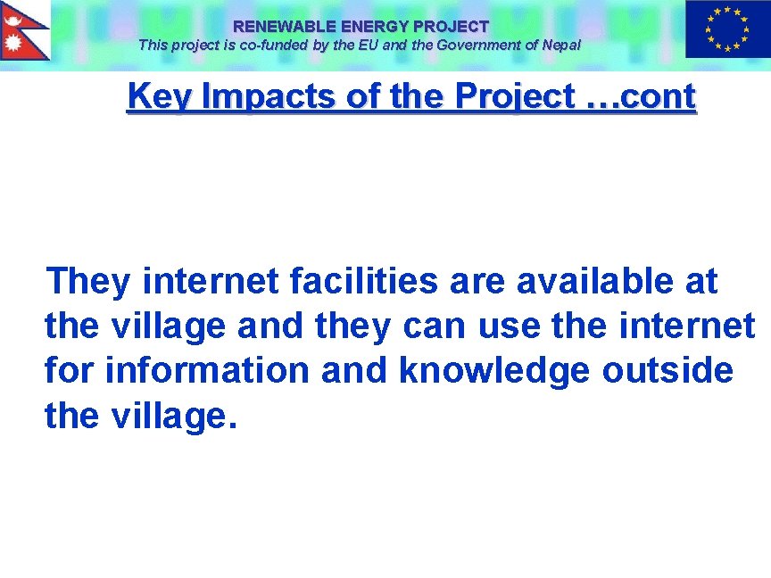 RENEWABLE ENERGY PROJECT This project is co-funded by the EU and the Government of