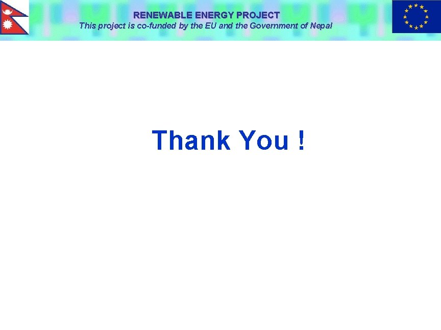 RENEWABLE ENERGY PROJECT This project is co-funded by the EU and the Government of