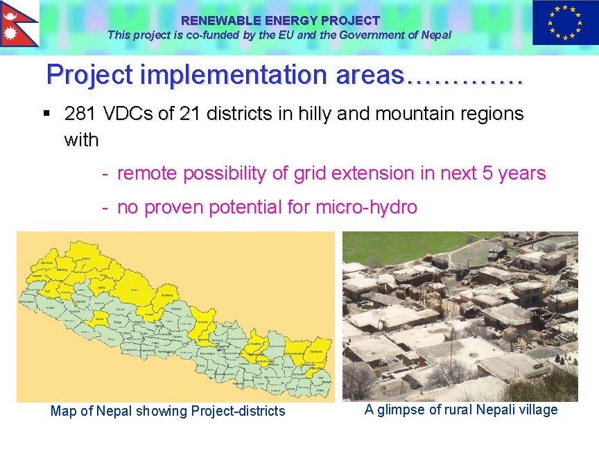 RENEWABLE ENERGY PROJECT This project is co-funded by the EU and the Government of