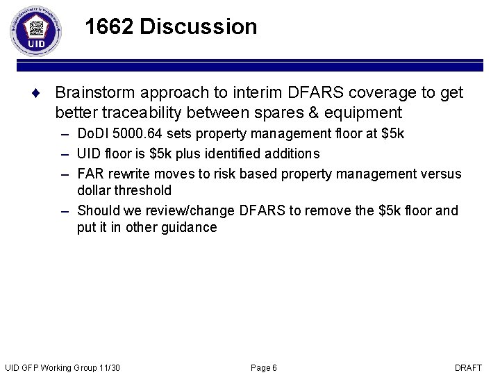 1662 Discussion ¨ Brainstorm approach to interim DFARS coverage to get better traceability between