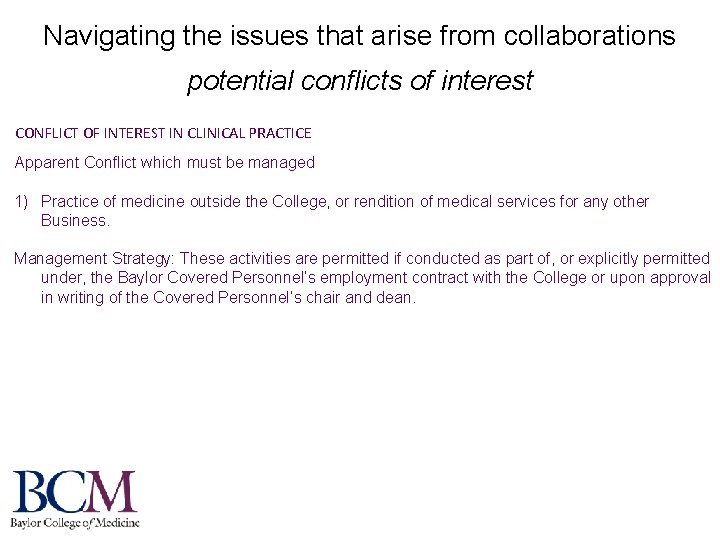 Navigating the issues that arise from collaborations potential conflicts of interest CONFLICT OF INTEREST