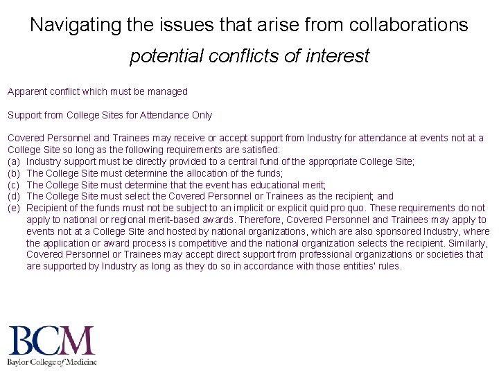 Navigating the issues that arise from collaborations potential conflicts of interest Apparent conflict which