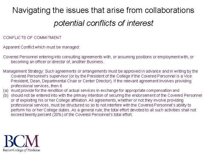 Navigating the issues that arise from collaborations potential conflicts of interest CONFLICTS OF COMMITMENT