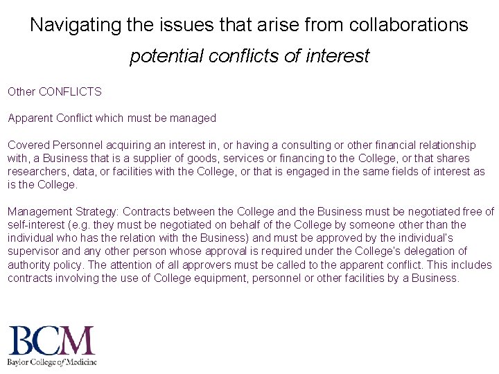 Navigating the issues that arise from collaborations potential conflicts of interest Other CONFLICTS Apparent