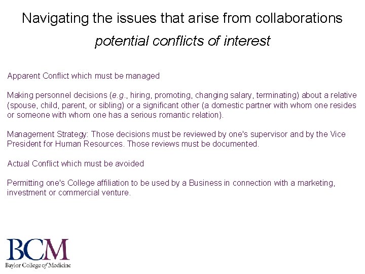 Navigating the issues that arise from collaborations potential conflicts of interest Apparent Conflict which