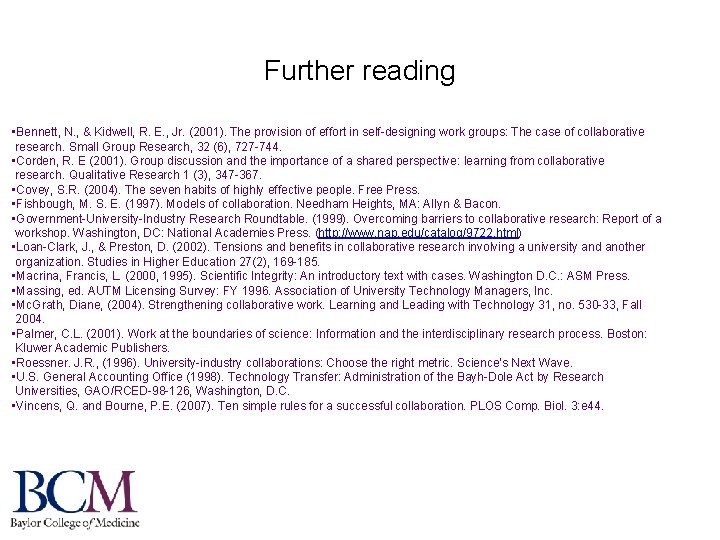 Further reading • Bennett, N. , & Kidwell, R. E. , Jr. (2001). The