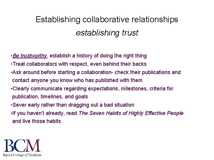 Establishing collaborative relationships establishing trust • Be trustworthy, establish a history of doing the