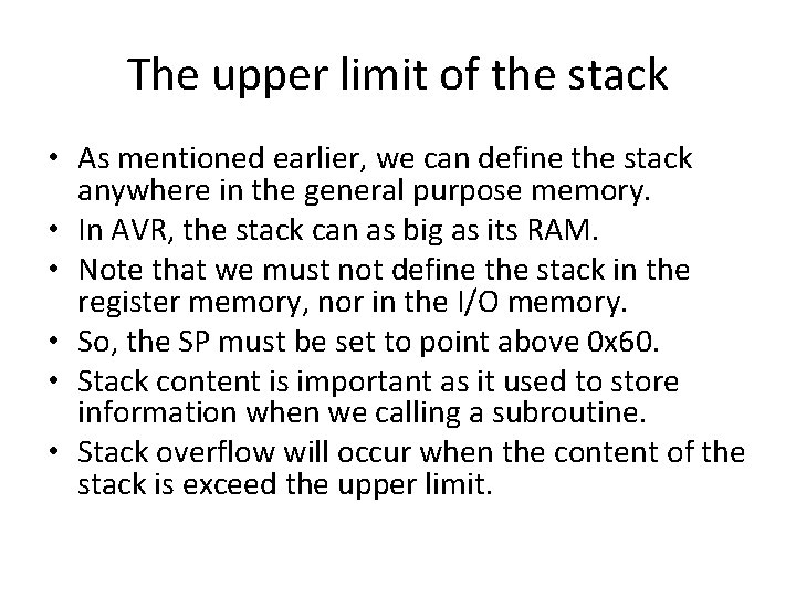 The upper limit of the stack • As mentioned earlier, we can define the