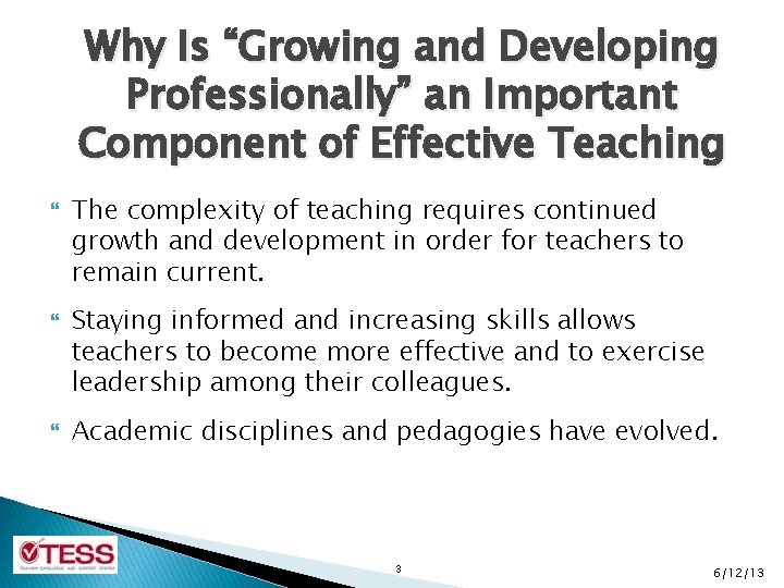 Why Is “Growing and Developing Professionally” an Important Component of Effective Teaching } }