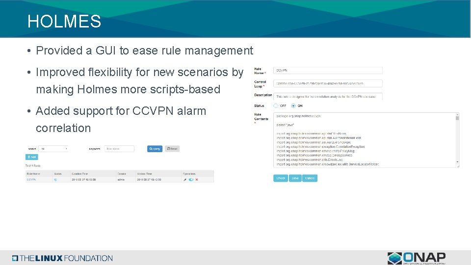 HOLMES • Provided a GUI to ease rule management • Improved flexibility for new