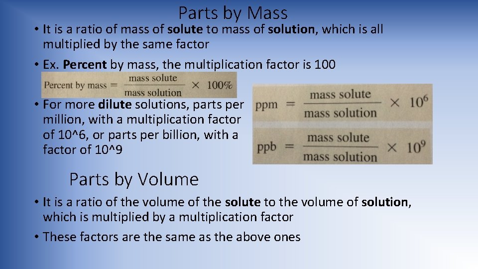 Parts by Mass • It is a ratio of mass of solute to mass