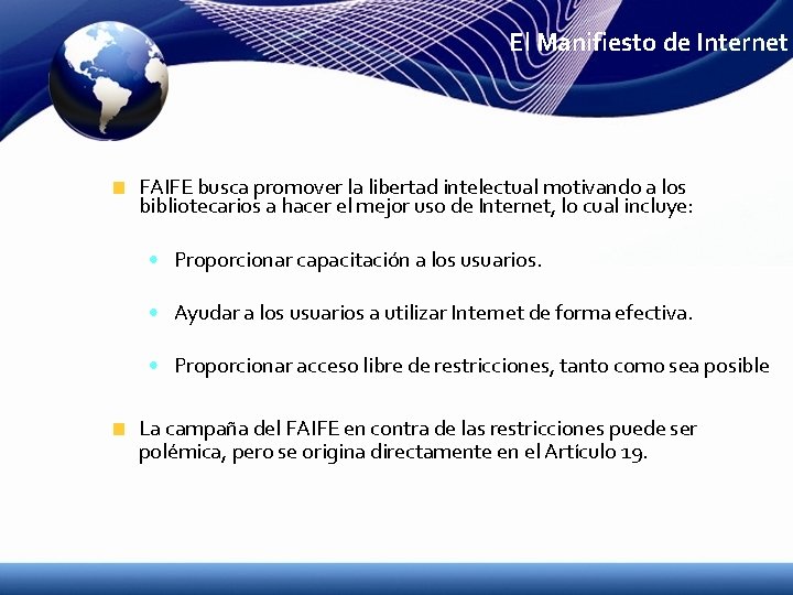 El Manifiesto de Internet FAIFE busca promover la libertad intelectual motivando a los bibliotecarios