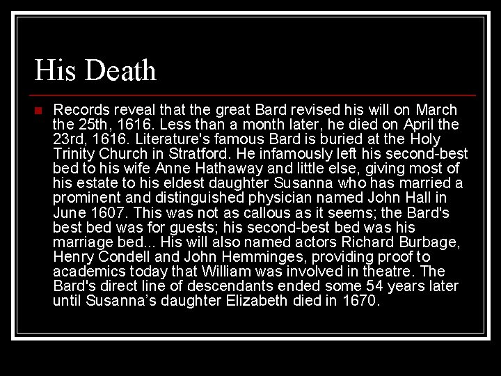 His Death n Records reveal that the great Bard revised his will on March