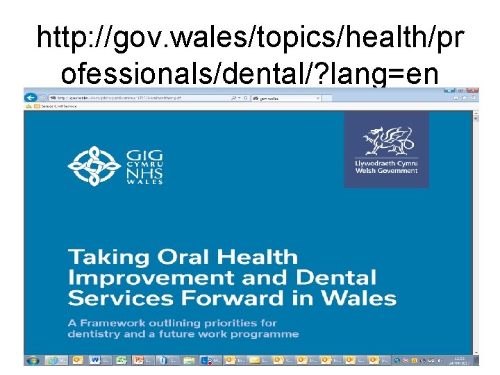 http: //gov. wales/topics/health/pr ofessionals/dental/? lang=en 