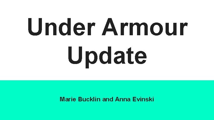 Under Armour Update Marie Bucklin and Anna Evinski 