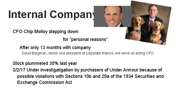 Internal Company Issues CFO Chip Molloy stepping down for “personal reasons” After only 13