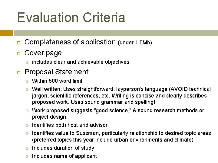 Evaluation Criteria Completeness of application (under 1. 5 Mb) Cover page includes clear and