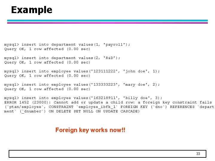 Example Foreign key works now!! 33 