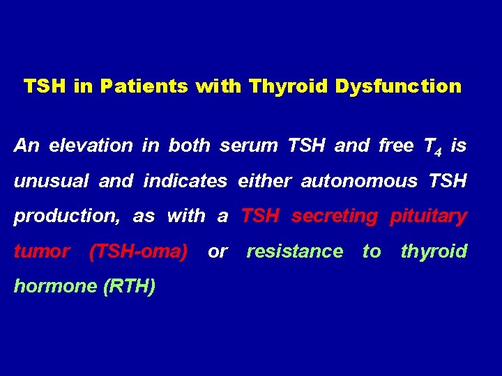 TSH in Patients with Thyroid Dysfunction An elevation in both serum TSH and free