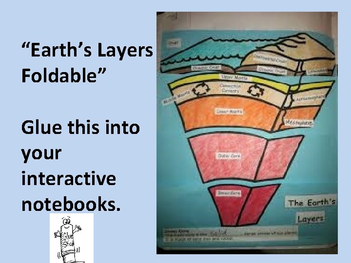 “Earth’s Layers Foldable” Glue this into your interactive notebooks. 