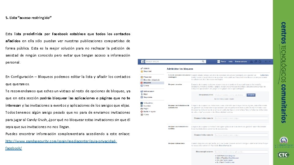 5. Lista “acceso restringido” Esta lista predefinida por Facebook establece que todos los contactos