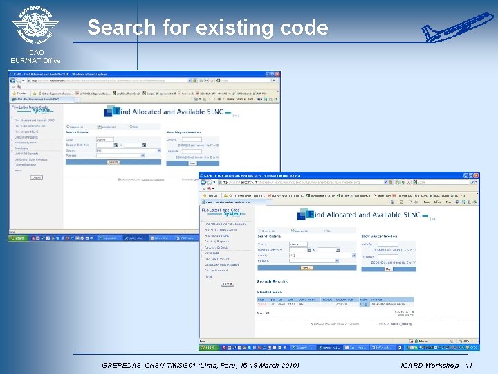 Search for existing code ICAO EUR/NAT Office GREPECAS CNS/ATM/SG 01 (Lima, Peru, 15 -19