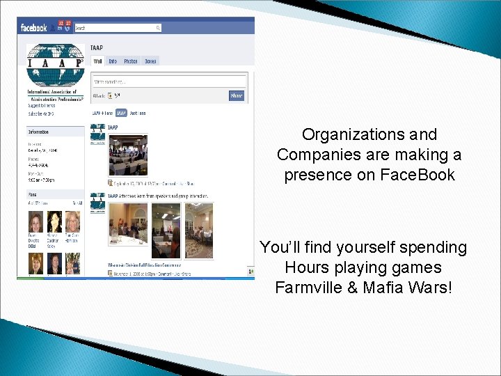 Organizations and Companies are making a presence on Face. Book You’ll find yourself spending