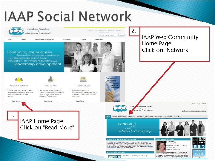 2. 1. IAAP Home Page Click on “Read More” IAAP Web Community Home Page