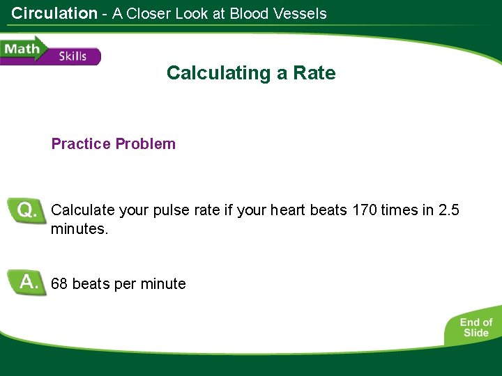 Circulation - A Closer Look at Blood Vessels Calculating a Rate Practice Problem Calculate