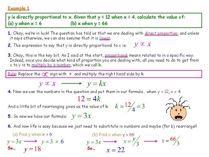 Example 1 y is directly proportional to x. Given that y = 12 when