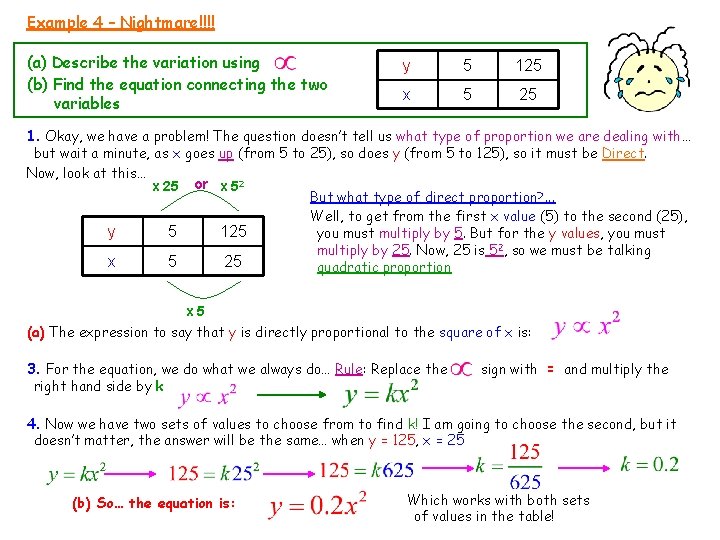 Example 4 – Nightmare!!!! (a) Describe the variation using (b) Find the equation connecting