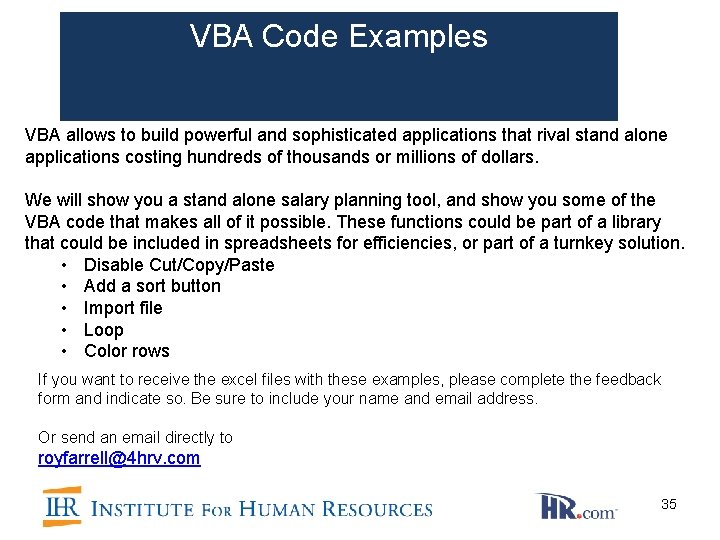 VBA Code Examples VBA allows to build powerful and sophisticated applications that rival stand VBA Code Examples VBA allows to build powerful and sophisticated applications that rival stand